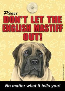 Dont Let the ENGLISH MASTIFF Out Warning Sign for Door