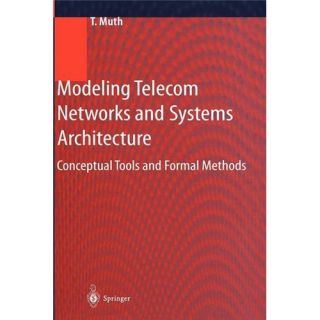   Telecom Networks and Systems Architecture Conceptual Tools and For