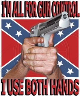 Dixie Tshirt: Gun Control Confederate Flag Redneck Rebel Southern 