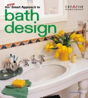 The New Smart Approach to Bath Design by Susan Maney 2003, Paperback 