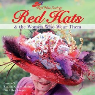 Red Hats and the Women Who Wear Them 2006, Paperback