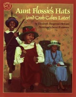Aunt Flossies Hats and Crab Cakes Later by Elizabeth Fitzgerald 