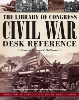   Library of Congress Civil War Desk Reference 2009, Paperback