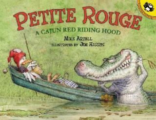 Petite Rouge A Cajun Red Riding Hood by Mike Artell 2003, Paperback 