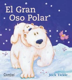 El Gran Oso Polar by Caterpillar Books Ltd. 2006, Hardcover
