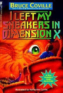 Left My Sneakers in Dimension X by Bruce Coville 1994, Paperback 