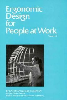 Ergonomic Design for People at Work Vol. 1 Workplace, Equipment, and 