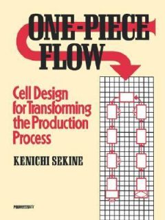 One Piece Flow Cell Design for Transforming the Production Process by 
