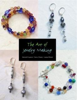 The Art of Making Jewelry by Tammy Powley, Deborah Krupenia and 