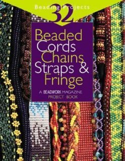 Beaded Cords Chains Straps and Fringe 32 Beading Projects by Jean 