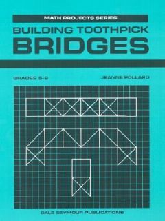 Building Toothpick Bridges by Jeanne Pollard 1985, Paperback
