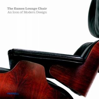The Eames Lounge Chair An Icon of Modern Design by Pat Kirkham, David 