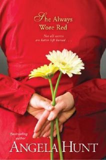 She Always Wore Red by Angela Elwell Hunt 2008, Paperback