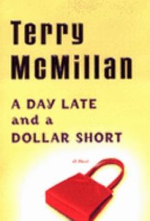 Day Late and a Dollar Short by Terry McMillan 2001, Hardcover