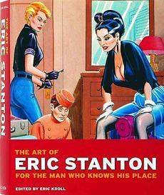 Art of Eric Stanton: For the Man Who Knows His Place NEW