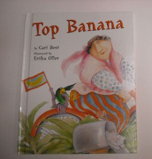 Top Banana, Cari Best, Erika Oller, 1997, 1st Edition, Orchard Books