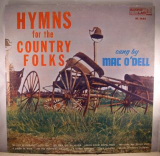 Mac ODell Hymns For Country Folks Audio Lab 1544 Rare 50s County 