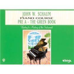 Alfred John W. Schaum Piano Course Pre A The Green Book Pre A The 