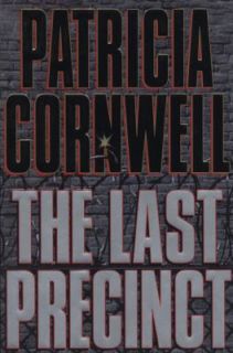 The Last Precinct No. 11 by Patricia Cornwell 2000, Hardcover