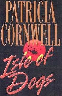 Isle of Dogs by Patricia Cornwell 2001, Hardcover