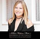 Streisand,Barbra   What Matters Most Barbra Streisand Sings The Lyric 
