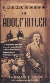 Concise Biography of Adolf Hitler by Thomas Fuchs 2000, Paperback 