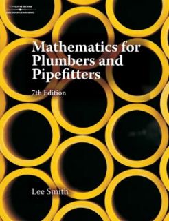 Mathematics for Plumbers and Pipefitters by Lee Smith 2007, Paperback 