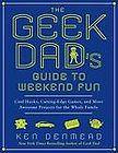   Dads Guide to Weekend Fun  Cool Hacks, Cutting Edge Games, and