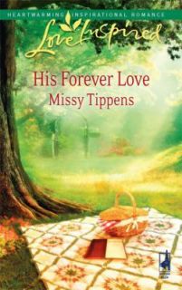 His Forever Love (Love Inspired), Tippens, Missy, Good Book