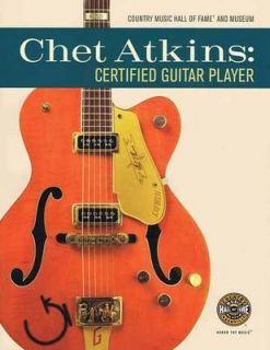 Chet Atkins Certified Guitar Player by Country Music Hall of Fame 