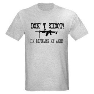 DONT SHOOT REFILLING AMMO AIRSOFT ASSAULT RIFLE GUN PISTOL T SHIRT