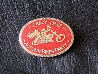   Angels 1st CRAZY DAZE 89 Outlaw Biker MC Motorcycle Rally Pin Badge