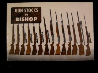 Gun Stocks by Bishop c. 1940 firearms catalog w/ pics