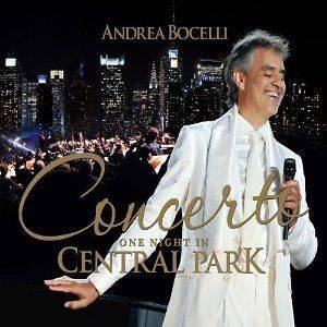   Concerto One Night Central Park Live CD NEW 2011 Opera Boccelli