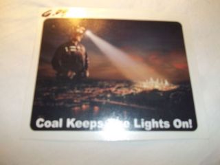 WV THE LIGHTS WONT STAY ON COAL MINING STICKER