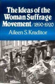   Movement, 1880 1920 by Aileen S. Kraditor 1981, Paperback