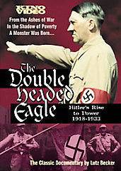 THE DOUBLE HEADED EAGLE: HITLERS RISE TO POWER 1918 1933   NEW DVD
