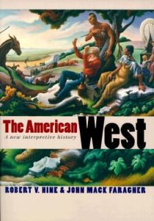 American West A New Interpretive History by John Faragher and Robert V 