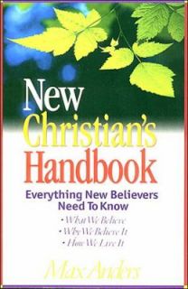   New Believers Need to Know by Max Anders 1999, Paperback