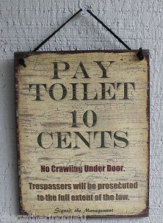 NEW Pay Toilet Bathroom Restroom Funny Humor Quote Saying Wood Sign 