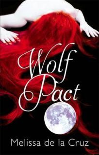 NEW Wolf Pact by Melissa de la Cruz Paperback Book