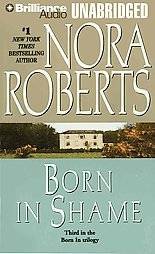 Born in Shame (Born In Trilogy), Nora Roberts, Audio Book