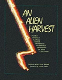 An Alien Harvest Further Evidence Linking Animal Mutilations and Human 