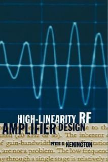 High Linearity RF Amplifier Design by Peter B. Kenington 2000 
