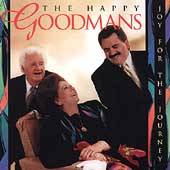 Joy for the Journey by Happy Goodman Family The CD, Jun 1998, Chordant 