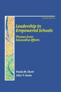 Leadership in Empowered Schools Themes from Innovative Efforts by 