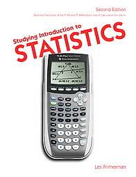  Introduction to Statistics Selected Functions of the Ti 83 and Ti 84 