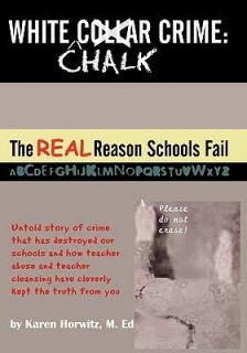 White Chalk Crime the REAL Reason Schools Fail Untold story of crime 