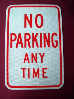 NO PARKING ANY TIME SIGN PARKING LOTS 12 x 18 METAL