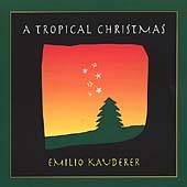 Tropical Christmas by Calido CD, Jul 2004, North Star Music